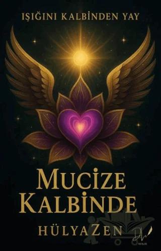 Mucize Kalbinde – Hülya Zen – Dls Yayınları kitap kapağı
