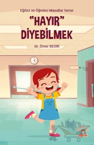 Hayır Diyebilmek