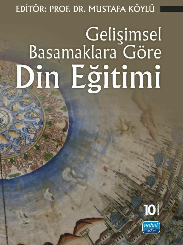 Gelişimsel Basamaklara Göre Din Eğitimi