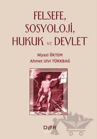 Felsefe, Sosyoloji, Hukuk ve Devlet