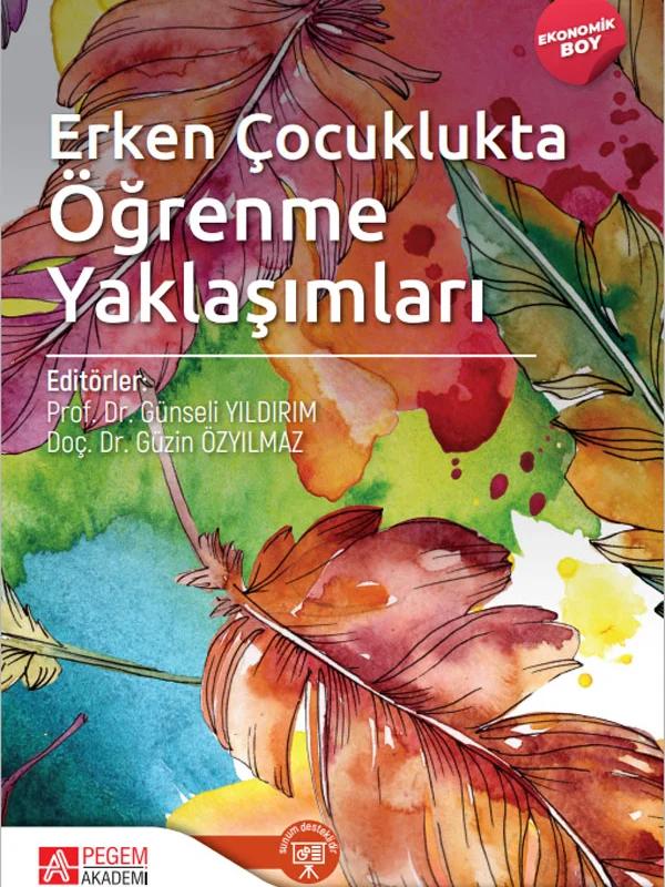 Erken Çocuklukta Öğrenme Yaklaşımları (Ekonomik Boy)