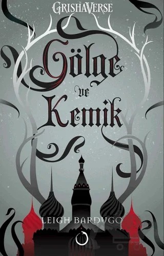Gölge ve Kemik – Leigh Bardugo – Novella Dinamik kitap kapağı