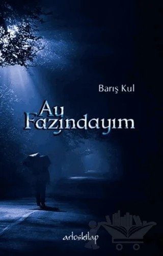Ay Fazındayım – Barış Kul – Artos Kitap kitap kapağı