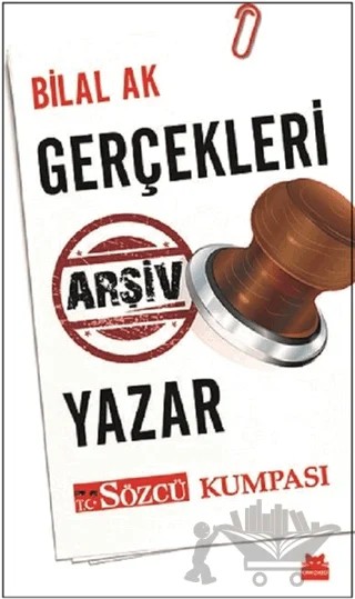 Gerçekleri Arşiv Yazar – Bilal Ak – Kırmızı Kedi Yayınevi kitap kapağı