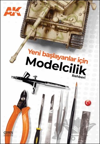 Yeni Başlayanlar İçin Modelcilik Rehberi – Barlas Pehlivan, Fernando Vallejo – Ceres Yayınları kitap kapağı