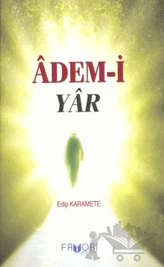 Adem-i Yar – Edip Karamete – Favori Yayınları kitap kapağı