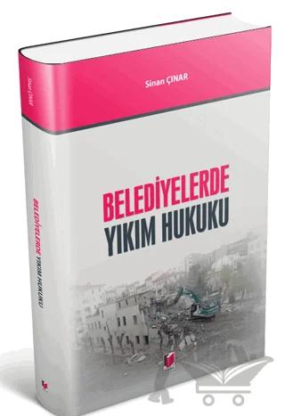 Belediyelerde Yıkım Hukuku
