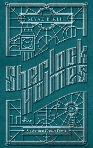 Sherlock Holmes - Beyaz Birlik