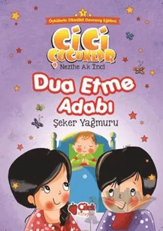 Dua Etme Adabı - Şeker Yağmuru