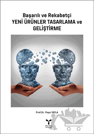 Başarılı ve Rekabetçi Yeni Ürünler Tasarlama ve Geliştirme – Paşa Yayla – Umuttepe Yayınları kitap kapağı