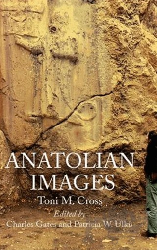 Anatolian Images – Toni M. Cross – Libra Yayınları kitap kapağı