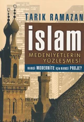 İslam Medeniyetlerin Yüzleşmesi