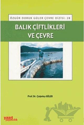 Balık Çiftlikleri ve Çevre