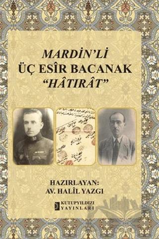 Mardin'li Üç Esir Bacanak