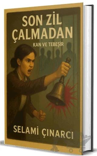 Son Zil Çalmadan