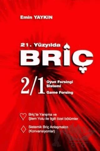 21. Yüzyılda Briç 2/1 Oyun Forsingi Sistemi