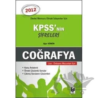 KPSS'nin Şifreleri Coğrafya 2012 Lise - Önlisans Mezunları için