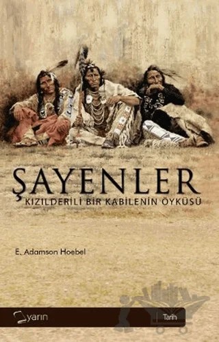 Şayenler – E. Adamson Heobel – Yarın Yayınları kitap kapağı