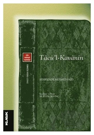 Tacü’l-Kavanin – Şehrizade Mehmet Said – Klasik Yayınları kitap kapağı