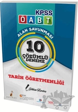 2018 ÖABT Tarih Öğretmenliği Çözümlü 10 Deneme – Gökhan Karataş – Pelikan Tıp Teknik Yayıncılık kitap kapağı