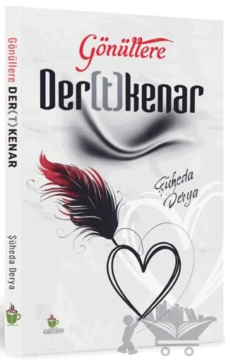 Gönüllere Der(t)Kenar – Şüheda Derya – Kahve Kitap kitap kapağı