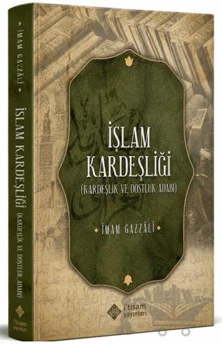 İslam Kardeşliği (Kardeşlik ve Dostluk Adabı)