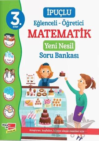 3. Sınıf İpuçlu Eğlenceli - Öğretici Matematik Yeni Nesil Soru Bankası