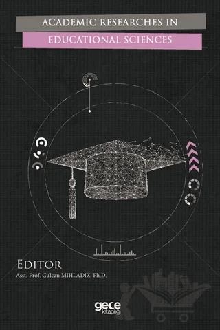 Academic Researches in Educational Sciences