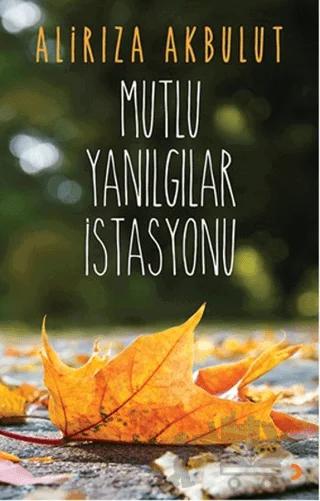 Mutlu Yanılgılar İstasyonu