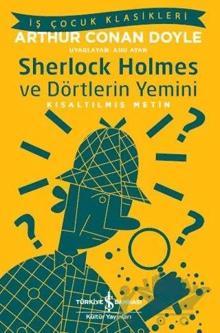Sherlock Holmes ve Dörtlerin Yemini (Kısaltılmış Metin)
