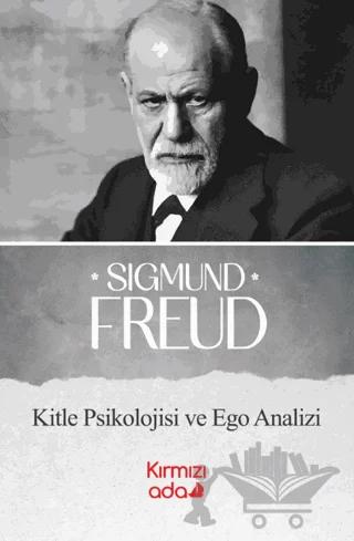 Kitle Psikolojisi ve Ego Analizi