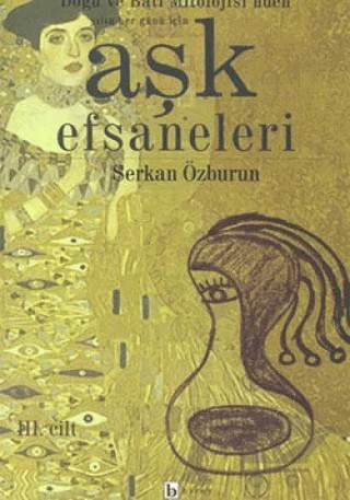 Aşk Efsaneleri 3. Cilt Doğu ve Batı Mitolojisi’nden Yılın Her Günü İçin – Derleme – Birey Yayıncılık kitap kapağı