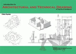 Indroduction to Architectural and Technical Drawing: A Practical Handbook
