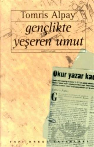 Gençlikte Yeşeren Umut -Gazete Yazıları-
