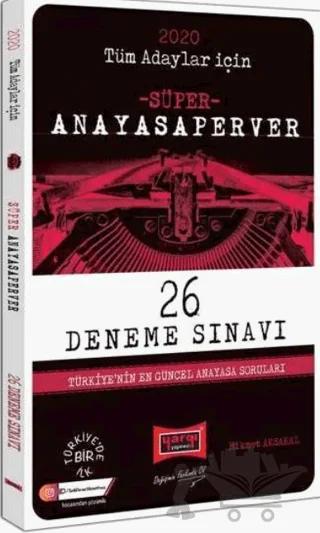 2020 Tüm Adaylar İçin AnayasaPerver Süper 26 Deneme Sınavı