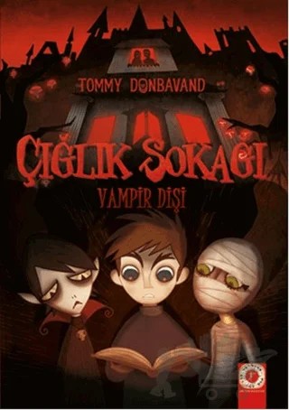 Çığlık Sokağı: Vampir Dişi – Tommy Donbavand – Artemis Yayınları kitap kapağı