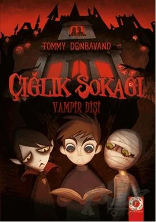 Çığlık Sokağı: Vampir Dişi