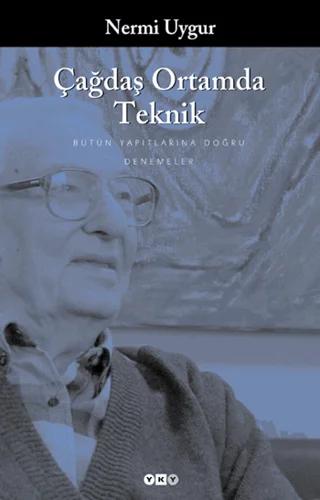 Çağdaş Ortamda Teknik Denemeler, Deyişler
