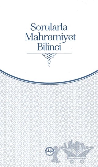 Sorularla Mahremiyet Bilinci – Kolektif – Diyanet İşleri Başkanlığı kitap kapağı