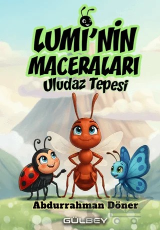 Lumi’nin Maceraları - Uludaz Tepesi – Abdurrahman Döner – Gülbey Yayınları kitap kapağı