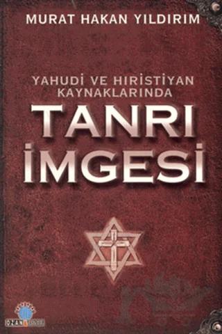 Yahudi ve Hıristiyan Kaynaklarında Tanrı İmgesi