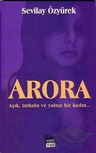 Arora – Sevilay Özyürek – Siyah Beyaz Yayınları kitap kapağı