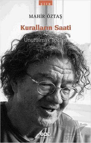 Kuralların Saati ve Unutulmak Tozları
