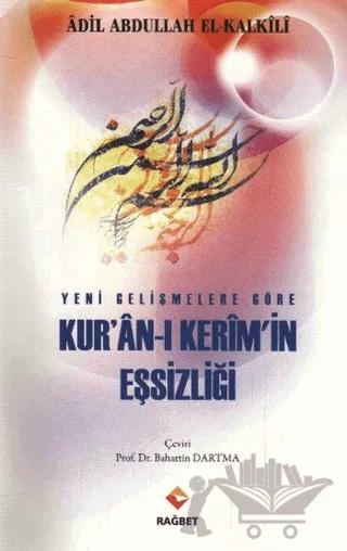 Yeni Gelişmelere Göre Kur'a-ı Kerim'in Eşsizliği
