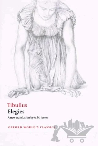 Elegies – Tibullus – Oxford University Press - Classics kitap kapağı