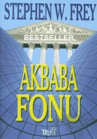 Akbaba Fonu – Stephen W. Frey – Truva Yayınları kitap kapağı