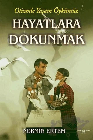 Hayatlara Dokunmak – Nermin Ertem – Sokak Kitapları Yayınları kitap kapağı