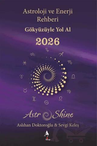 Astro Shine Astroloji ve Enerji Rehberi 2026