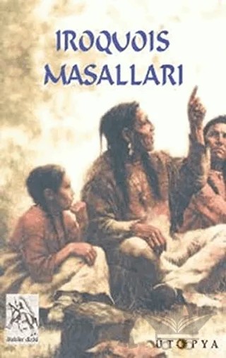 Iroquois Masalları – Derleme – Ütopya Yayınevi kitap kapağı