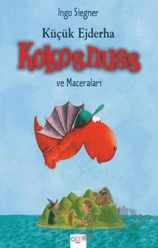 Küçük Ejderha Kokosnuss ve Maceraları (Ciltsiz)